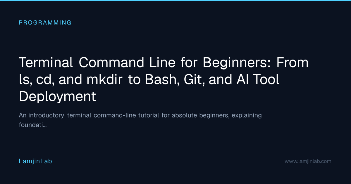 Terminal Command Line for Beginners: From ls, cd, and mkdir to Bash ...